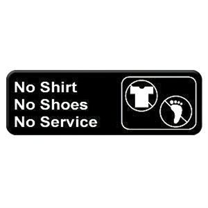 Sign 3 x 9, No Shirt No Shoes No Service (12 ea / bx 12 bx / cs)